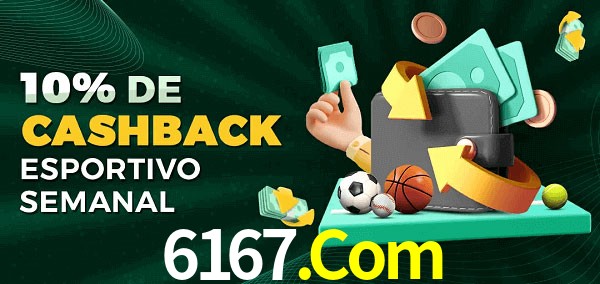10% de bônus de cashback na 6167.Com